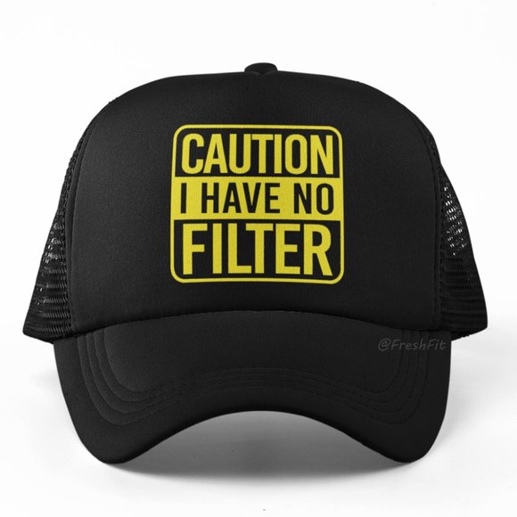 Other - 🆕Caution I Have No Filter Black Foam Trucker Hat Mesh Snapback Cap